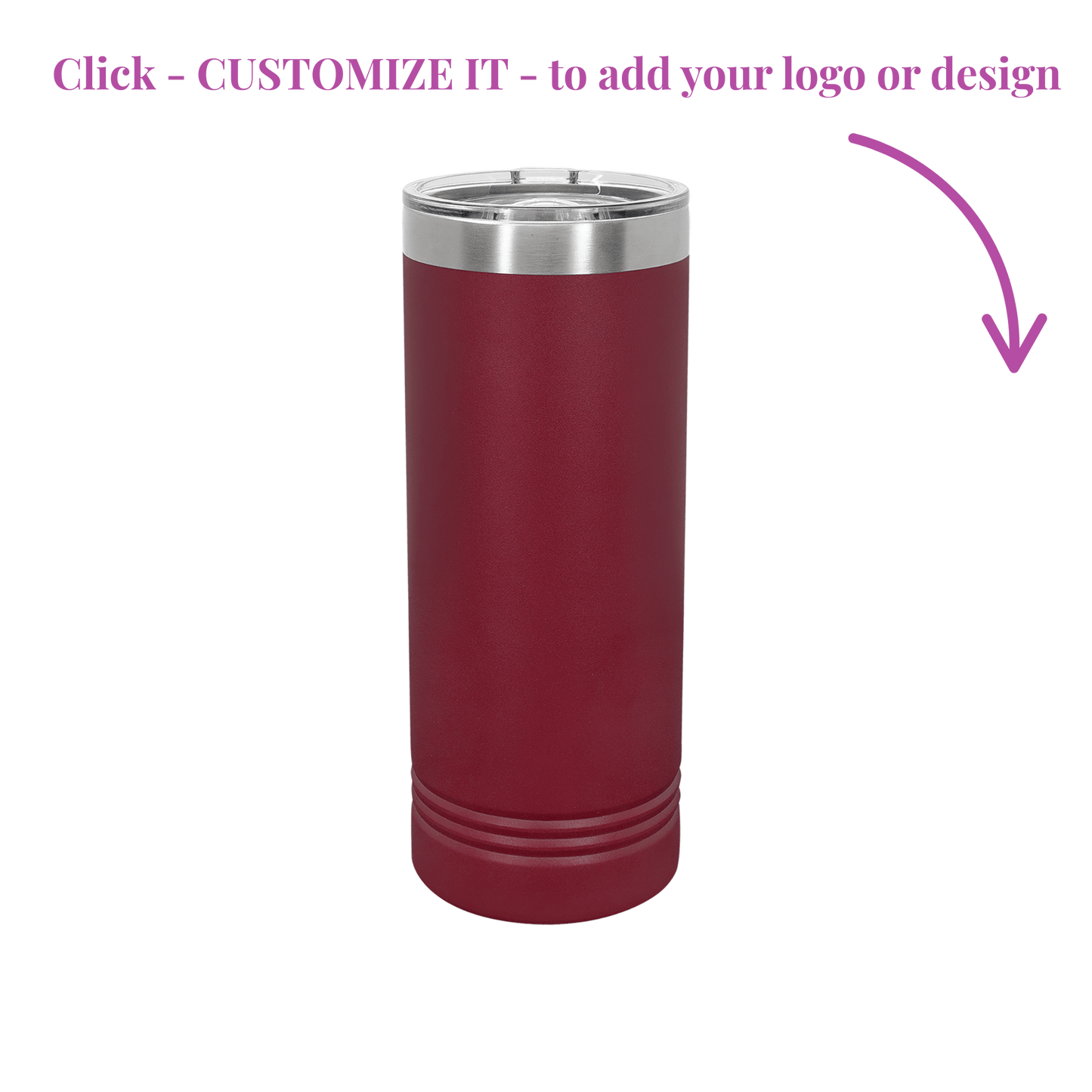 22 oz Skinny Tumbler