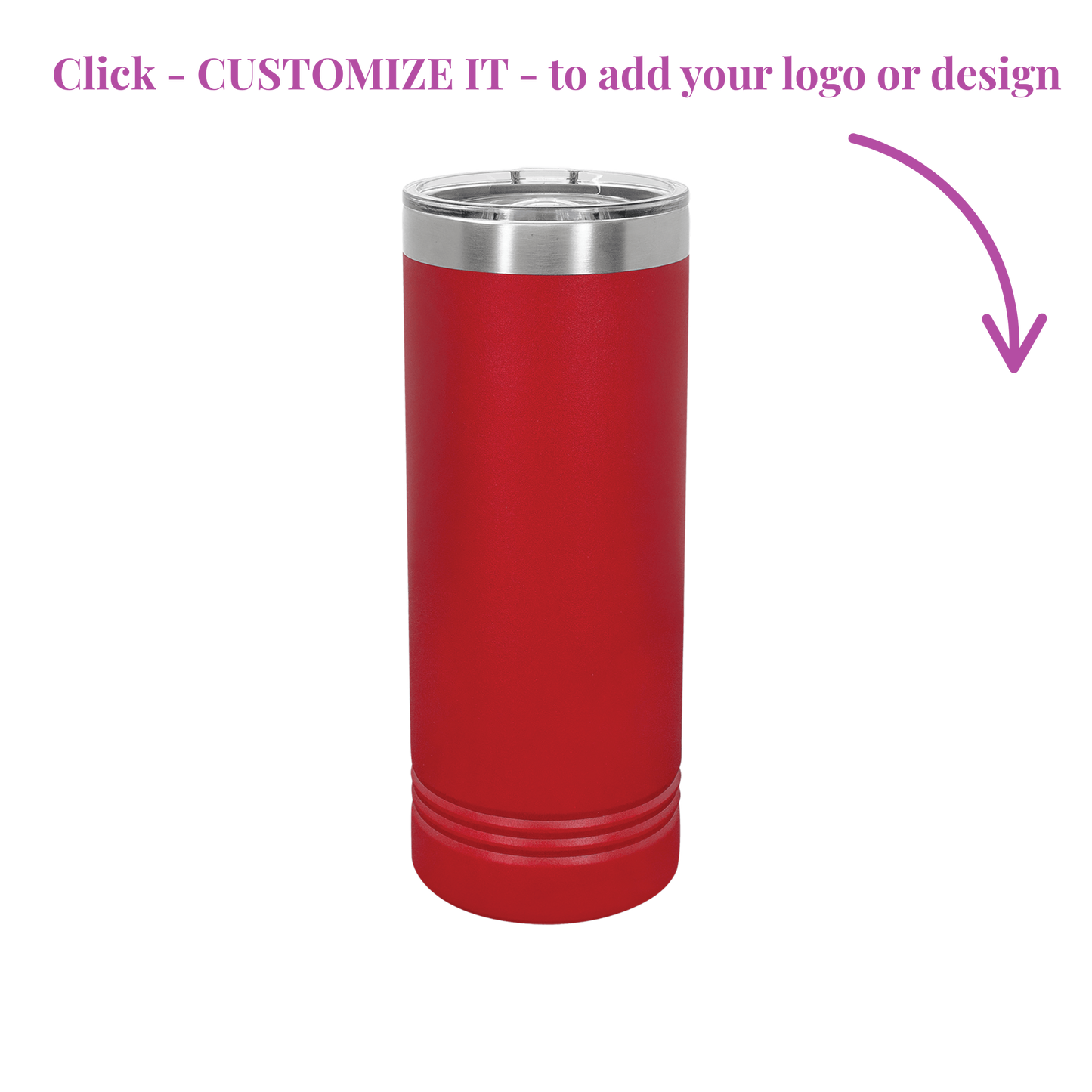 22 oz Skinny Tumbler